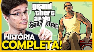 GRAND THEFT AUTO GTA SAN ANDREAS HISTÓRIA COMPLETA [upl. by Eenyaj]