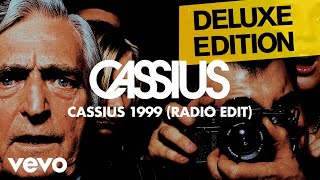 Cassius  Cassius 1999 Radio Edit Official Audio [upl. by Benetta]