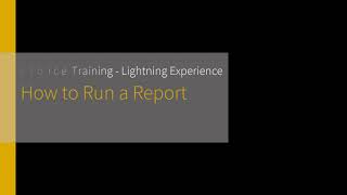 How to Run a Report in Salesforce  Lightning [upl. by Beltran]