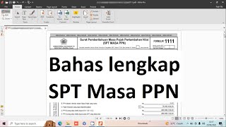 Bahas lengkap SPT Masa PPN [upl. by Guild]