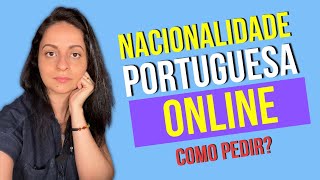 Como solicitar a NACIONALIDADE PORTUGUESA ONLINE [upl. by Oilisab]