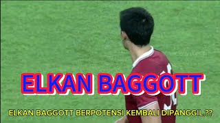 Elkan Baggott Kembali Dipanggil [upl. by Annehcu]