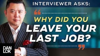 Interview Question “Why Did You Leave Your Last Job” [upl. by Sikata]