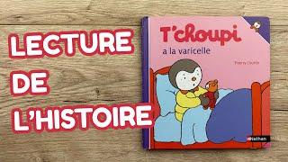 T’choupi a La Varicelle Lecture dHistoires [upl. by Jak]