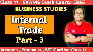 Internal Trade class 11 Business Studies  Part 3 [upl. by Arlinda]