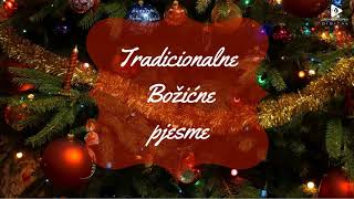 TRADICIONALNE BOŽIĆNE PJESME [upl. by Burch]