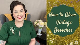 How to Wear Vintage Brooches [upl. by Oika]