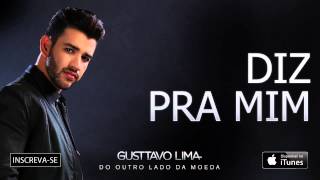 Gusttavo Lima  Diz Pra Mim  Áudio Oficial [upl. by Briscoe37]