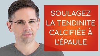 Soulagez la tendinite calcifiée à l épaule [upl. by Eecyaj519]