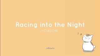 Racing into the Night  YOASOBI Lyrics [upl. by Odnalro]