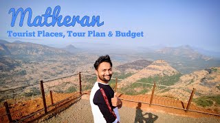 Matheran Tourist Places  Matheran Tour Plan amp Matheran Tour Budget  Matheran Tour Guide [upl. by Plath615]