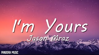 Jason Mraz  Im Yours Lyrics [upl. by Nagaem848]