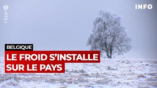 Le froid sinstalle sur la Belgique  RTBF Info [upl. by Page]