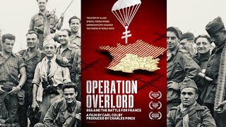 Operation Overlord OSS and the Battle for France [upl. by Heywood]