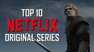 Top 10 Best Netflix Original Series to Watch Now [upl. by Edras862]