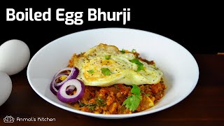 BOILED EGG BHURJI Recipe  उबला अंडा भुर्जी  Make StreetStyle Boiled Anda Bhurji  AnmolsKitchen [upl. by Yettie]