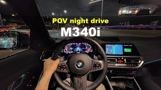 2022 BMW M340i POV night drive [upl. by Blas]