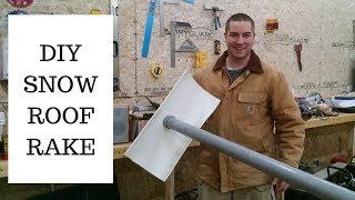 Build a FREE Roof Rake for Snow Removal [upl. by Ejrog438]