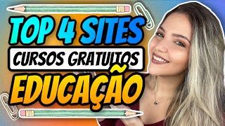 🔝 TOP 4 SITES pra CURSOS ONLINE EDUCAÇÃO GRATUITOS 📚  com certificado grátis  Mari Rel [upl. by Ellehcal]