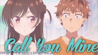 Rent a girlfriend AMV Call You Mine [upl. by Bertle]