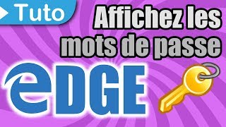 TUTO EDGE  Afficher les mots de passe [upl. by Repinuj]