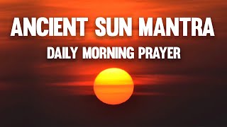 Daily Morning Prayer  Om Japa Kusuma  Remove Negative Energy  Ancient Sun Mantra [upl. by Van740]