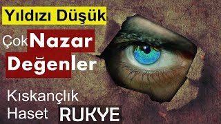 Yıldızı Düşük Olup Çok NAZAR Değenler Kesinlikle Dinlesin  HASETKISKANÇLIK  Rukye [upl. by Toinette]