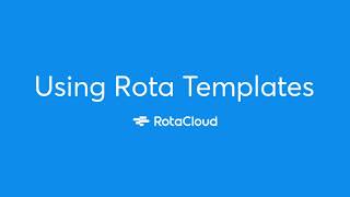 Using Rota Templates [upl. by Okihsoy]