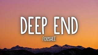 Fousheé  Deep End Lyrics [upl. by Toile]