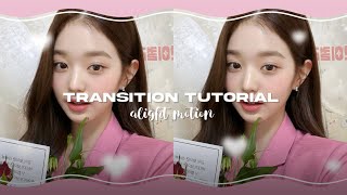 Transition Tutorial  Alight Motion [upl. by Doownyl417]