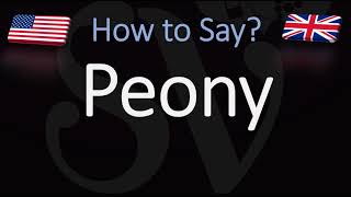 How to Pronounce Peony CORRECTLY [upl. by Yerga]