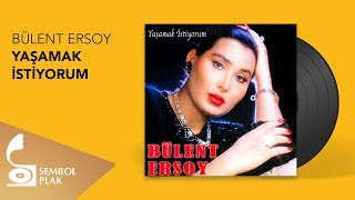 Bülent Ersoy  Yaşamak İstiyorum Full Albüm [upl. by Esten]