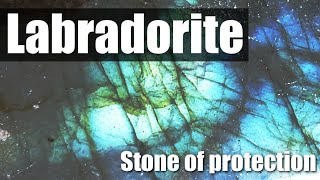 Labradorite Crystal Healing Properties Stone of Transformation Magic and Protection [upl. by Earl]