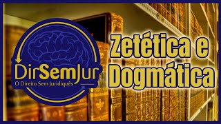 Zetética e Dogmática Filosofia do Direito [upl. by Holihs]