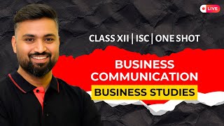 BUSINESS COMMUNICATION  CH14  BUSINESS STUDIES  CLASS12  ISC Shubham Jagdish [upl. by Aihtyc597]