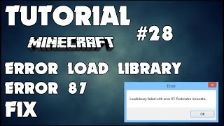 Tutorial 28  Minecraft Error LoadLibrary  ERROR 87  FIX [upl. by Maurie603]