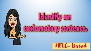 MELCBased Q1 Identifying Exclamatory Sentence English Lesson for Grade 3 [upl. by Nilre252]