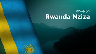 National Anthem of Rwanda  Rwanda Nziza [upl. by Irdua907]