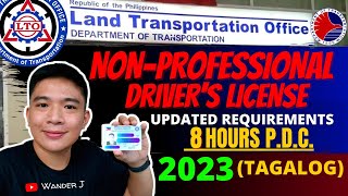 LTO NON PROFESSIONAL DRIVERS LICENSE  UPDATED REQUIREMENTS QUALIFICATIONS PROCESS  TAGALOG [upl. by Mitinger200]