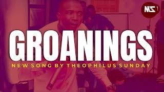 Groanings New song by Theophilus Sunday  Enjoy deep fellowship with the Holy Spirit [upl. by Welton415]