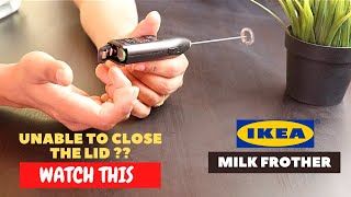 IKEA Milk Frother Battery Installation and Trick To Close the Lid [upl. by Drus701]