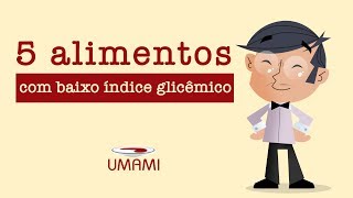 5 alimentos com baixo índice glicêmico [upl. by Leirraj]