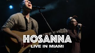 HOSANNA  LIVE IN MIAMI  Hillsong UNITED [upl. by Meggi90]