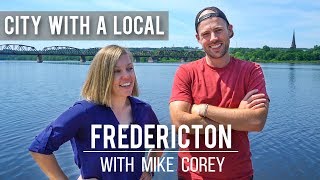 THE BEST OF FREDERICTON NEW BRUNSWICK with MIKE COREY [upl. by Enaxor998]