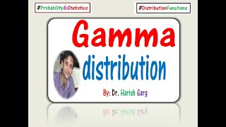 Gamma Distribution [upl. by Waers42]