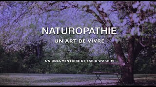 Naturopathie un art de vivre Documentaire FR [upl. by Netfa]