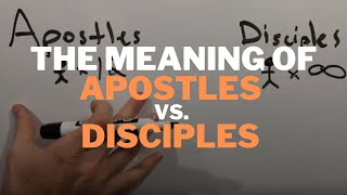 The Meaning of Apostles vs Disciples [upl. by Oeniri]