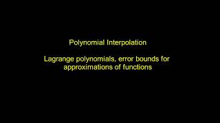 Interpolation  Lagrange poly interpolation error bounds for approximations of functions [upl. by Monti]