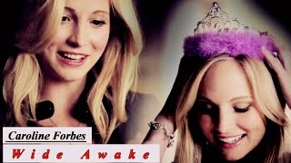 W i d e A w a k e  Caroline Forbes [upl. by Sklar]