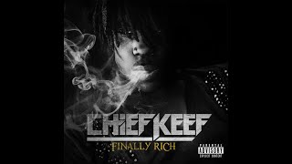 Chief Keef  Love Sosa Finally Rich Deluxe Edition HQ [upl. by Josephine]